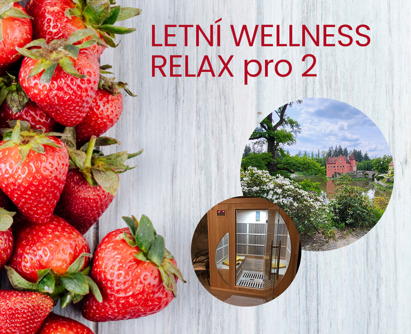 LETNÍ WELLNESS RELAX pro 2 osoby / 2 noci